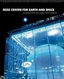 Futter, Ellen V.: Rose Center for Earth and Space : A Museum for the Twenty-First Century Futter, Ellen V.: Rose Center for Earth and Space : A Museum for the Twenty-First Century