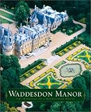 Hall, Michael: Waddesdon Manor : The Heritage of a Rothschild House