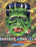 Durant, Mark Alice: Dressed for Thrills : 100 Years of Halloween Costumes and Masquerade Durant, Mark Alice: Dressed for Thrills : 100 Years of Halloween Costumes and Masquerade