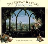 Morrissey, Dean: The Great Kettles Morrissey, Dean: The Great Kettles