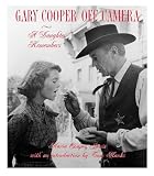 Janis, Mary Cooper: Gary Cooper off Camera : A Daughter Remembers Janis, Mary Cooper: Gary Cooper off Camera : A Daughter Remembers