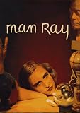 Ray, Man: Man Ray, 1890-1976