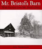 Szarkowski, John: Mr. Bristol's Barn: With Excerpts from Mr. Blinn's Diary
