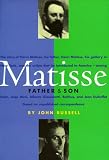 Russell, John: Matisse: Father & Son