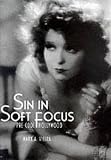 Vieira, Mark A.: Sin in Soft Focus: Pre-Code Hollywood Vieira, Mark A.: Sin in Soft Focus: Pre-Code Hollywood
