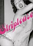 Glasscock, Jessica: Striptease : From Gaslight to Spotlight