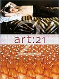 Sollins, Susan: Art: 21 No. 2 : Art in the Twenty-First Century