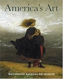 America's Art: Smithsonian American Art Museum (0810955326) by Smithsonian American Art Museum Smithsonian American Art Museum: America's Art: Smithsonian American Art Museum