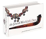 The Jewish World, 365 Days: From The Collections Of The Israel Museum, Jerusalem (0810955792) by Raccah-Djivre, Daisy Raccah-Djivre, Daisy: The Jewish World, 365 Days: From The Collections Of The Israel Museum, Jerusalem