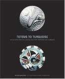 Totems To Turquoise: Native North American Jewelry Arts of the Northwest and Southwest (0810955938) by Chalker, Kari Chalker, Kari: Totems To Turquoise: Native North American Jewelry Arts of the Northwest and Southwest