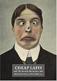 Newgarden, Mark: Cheap Laffs: The Art Of The Novelty Item Newgarden, Mark: Cheap Laffs: The Art Of The Novelty Item