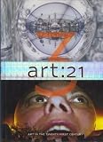 Art:21: Art In The Twenty-First Century 3 (081095916X) by Sollins, Susan Sollins, Susan: Art:21: Art In The Twenty-First Century 3