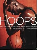 Iooss, Walter: Hoops: 4 Decades Of The Pro Game