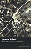 Karmel, Pepe: Jackson Pollock: Interviews, Articles, and Reviews Karmel, Pepe: Jackson Pollock: Interviews, Articles, and Reviews