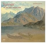 Turner in the Tate Collection (0810962535) by Brown, David Blayney Brown, David Blayney: Turner in the Tate Collection