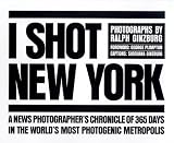 I Shot New York (0810963671) by Ginzburg, Ralph Ginzburg, Ralph: I Shot New York