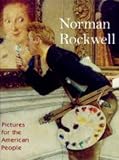 Hennessey, Maureen Hart: Norman Rockwell : Pictures for the American People Hennessey, Maureen Hart: Norman Rockwell : Pictures for the American People