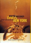 Naumann, Francis M.: Making Mischief : Dada Invades New York Naumann, Francis M.: Making Mischief : Dada Invades New York