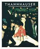 Licht, Fred: Thannhauser: The Thannhauser Collection of the Guggenheim Museum Licht, Fred: Thannhauser: The Thannhauser Collection of the Guggenheim Museum