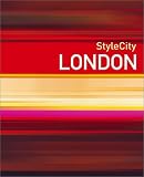 [???]: Stylecity London: A Select Guide for the Discerning Global Traveler