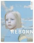 Photography Reborn: Image Making in the Digital Era