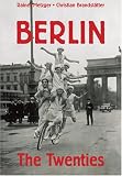 Metzger, Rainer: Berlin: The Twenties