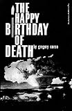 Corso, Gregory: The Happy Birthday of Death Corso, Gregory: The Happy Birthday of Death
