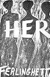 Ferlinghetti, Lawrence: Her Ferlinghetti, Lawrence: Her