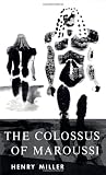 Miller, Henry: Colossus of Maroussi