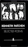 Patchen, K.: Selected Poems Patchen, K.: Selected Poems