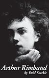Starkie, Enid: Arthur Rimbaud Starkie, Enid: Arthur Rimbaud