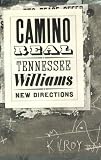 Williams, Tennessee: Camino Real