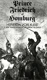 Kleist, Heinrich Von: Prince Friedrich of Homburg