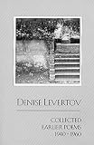 Collected Earlier Poems, 1940-1960 (0811207188) by Levertov, Denise Levertov, Denise: Collected Earlier Poems, 1940-1960