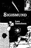 Gustafsson, Lars: Sigismund Gustafsson, Lars: Sigismund