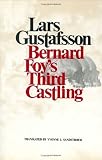 Gustafsson, Lars: Bernard Foy's Third Castling Gustafsson, Lars: Bernard Foy's Third Castling