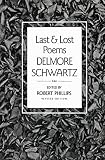Schwartz, Delmore: Last and Lost Poems Schwartz, Delmore: Last and Lost Poems
