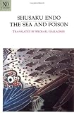 Endo, Shusaku: The Sea and Poison Endo, Shusaku: The Sea and Poison