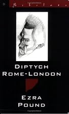 Diptych Rome-London by Ezra Pound