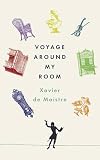 Sartarelli, Stephen: Voyage Around My Room Sartarelli, Stephen: Voyage Around My Room