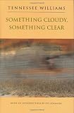 Williams, Tennessee: Something Cloudy, Something Clear