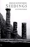 Rothenberg, Jerome: Seedings & Other Poems Rothenberg, Jerome: Seedings & Other Poems