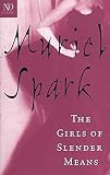 Spark, Muriel: The Girls of Slender Means Spark, Muriel: The Girls of Slender Means