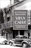 Williams, Tennessee: Vieux Carre