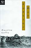 Collis, Maurice: Foreign Mud: Being an Account of the Opium Imbroglio at Canton in the 1830's and the Anglo-Chinese War That Followed Collis, Maurice: Foreign Mud: Being an Account of the Opium Imbroglio at Canton in the 1830's and the Anglo-Chinese War That Followed