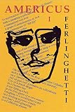 Ferlinghetti, Lawrence: Americus: Book I Ferlinghetti, Lawrence: Americus: Book I
