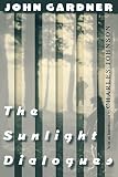 Gardner, John Champlin: The Sunlight Dialogues Gardner, John Champlin: The Sunlight Dialogues