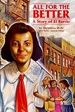 Gutierrez, Rudy: All for the Better: A Story of El Barrio