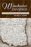 Lee, Laura: Winchester Divided: The Civil War Diaries of Julia Chase and Laura Lee Lee, Laura: Winchester Divided: The Civil War Diaries of Julia Chase and Laura Lee
