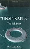 Butler, Daniel Allen: Unsinkable: The Full Story of Rms Titanic